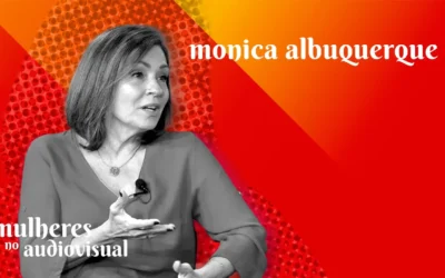 Mulheres no Audiovisual | MONICA ALBUQUERQUE